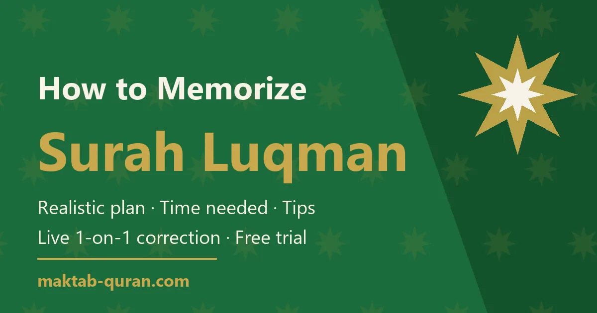 How to memorize Surah Luqman — daily plan and time needed