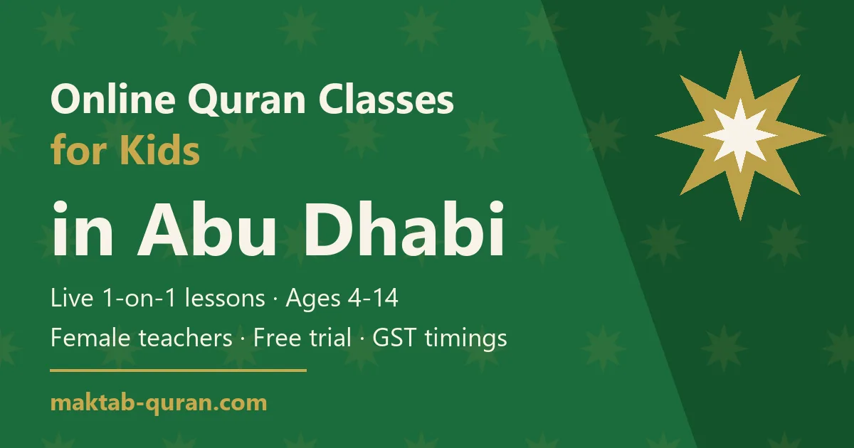Online Quran classes for kids in Abu Dhabi — Maktab Quran