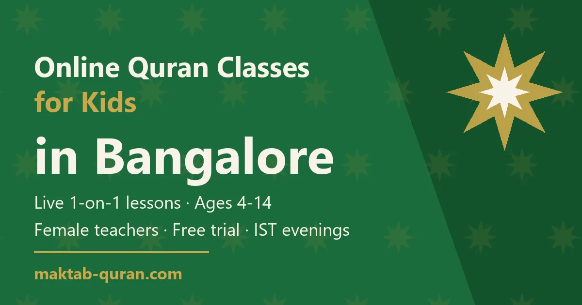 Online Quran classes for kids in Bangalore — Maktab Quran