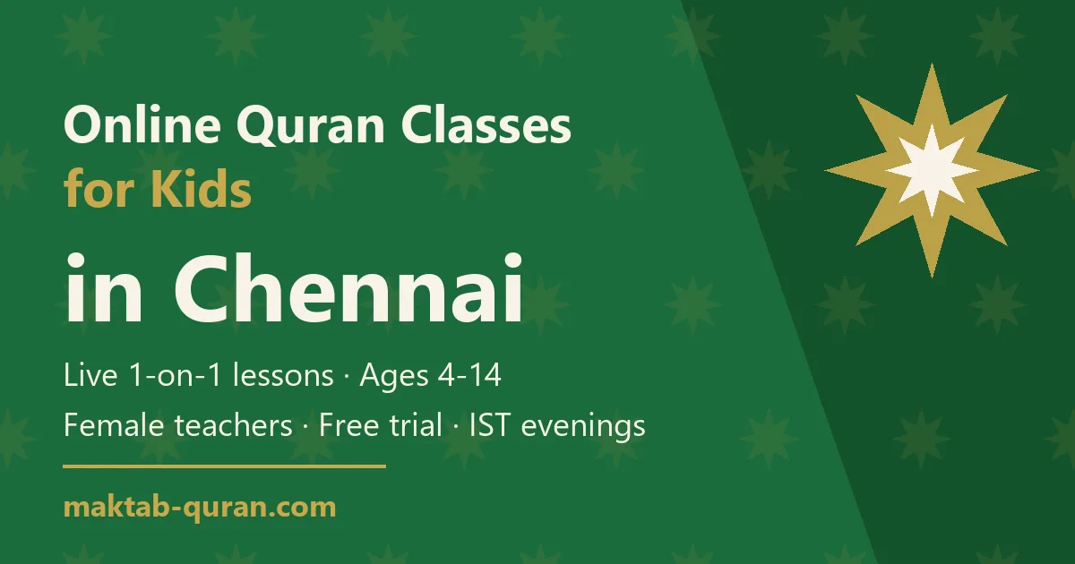 Online Quran classes for kids in Chennai — Maktab Quran