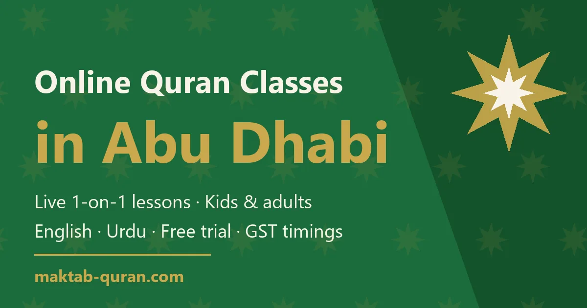 Online Quran classes in Abu Dhabi — live one-to-one lessons for kids and adults with Maktab Quran