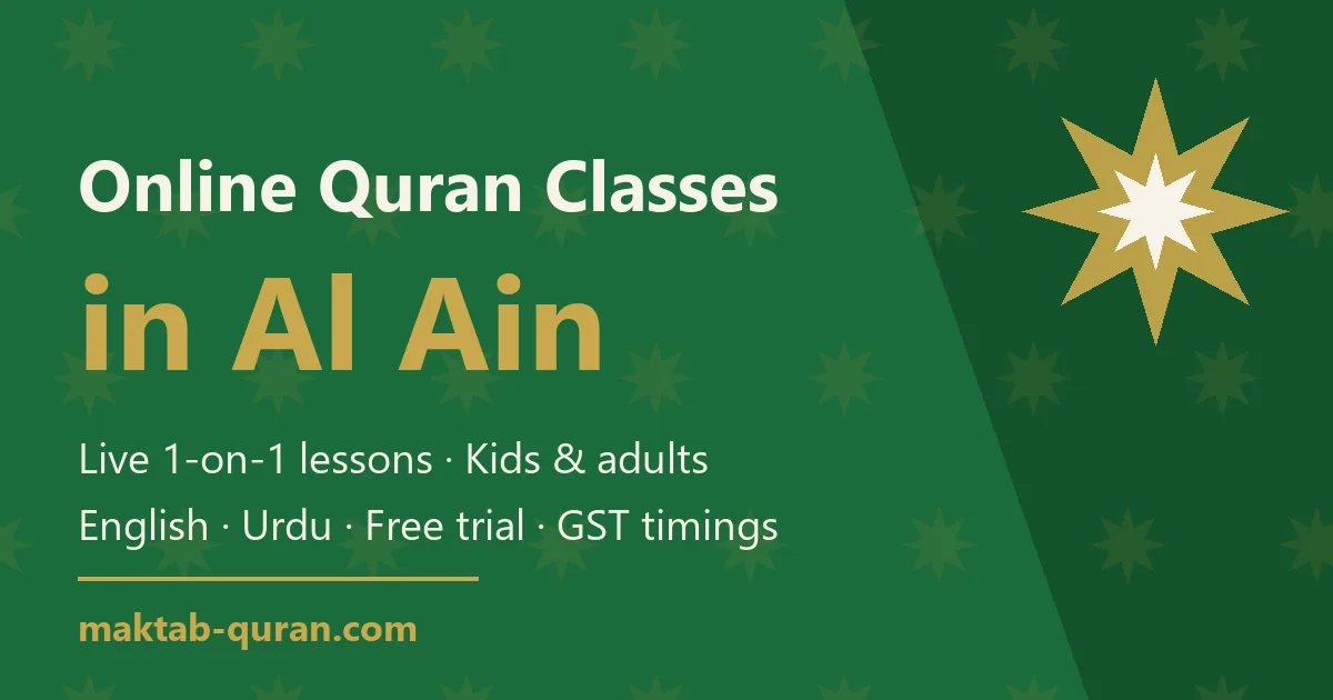 Online Quran classes in Al Ain — live one-to-one lessons for kids and adults with Maktab Quran