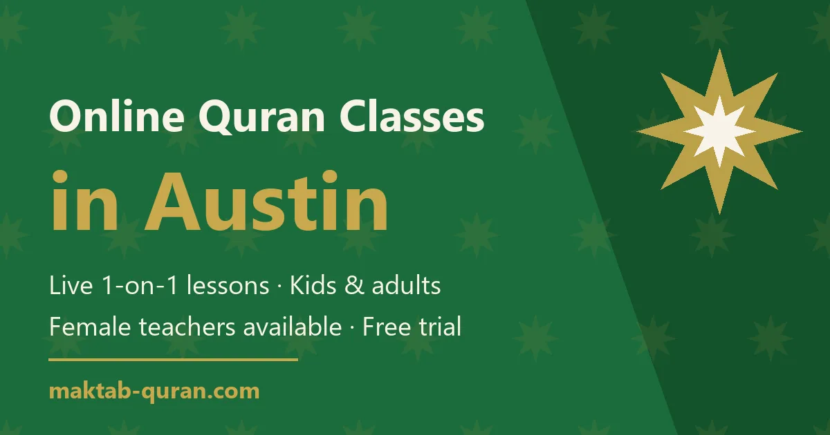 Online Quran classes in Austin — live one-to-one lessons for kids and adults with Maktab Quran