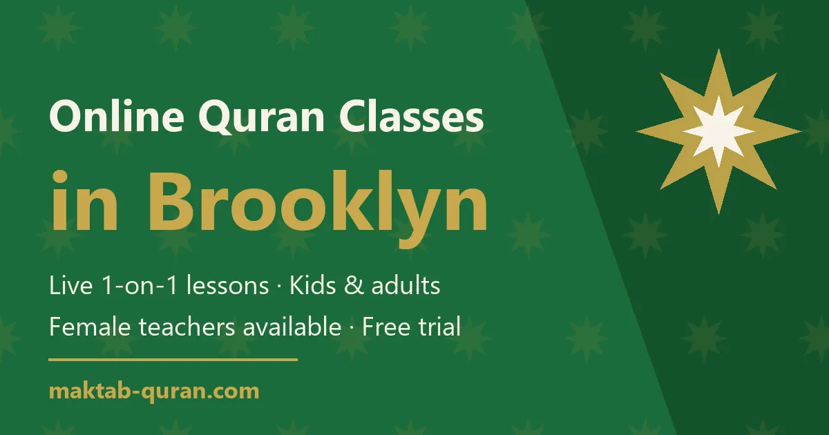 Online Quran classes in Brooklyn — live one-to-one lessons for kids and adults with Maktab Quran