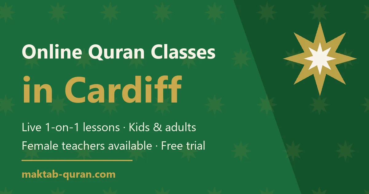 Online Quran classes in Cardiff — live one-to-one lessons for kids and adults with Maktab Quran