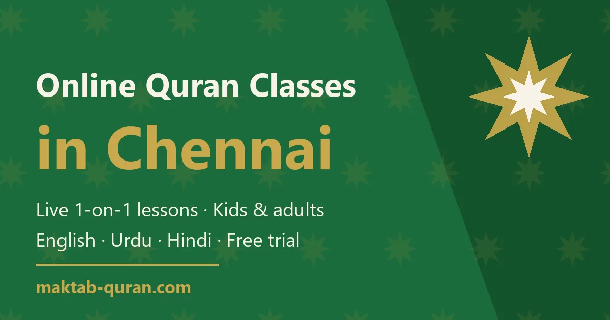 Online Quran classes in Chennai — live one-to-one lessons for kids and adults with Maktab Quran