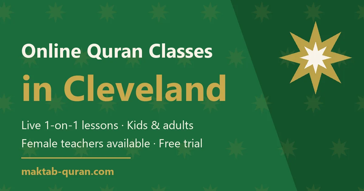 Online Quran classes in Cleveland — live one-to-one lessons for kids and adults with Maktab Quran