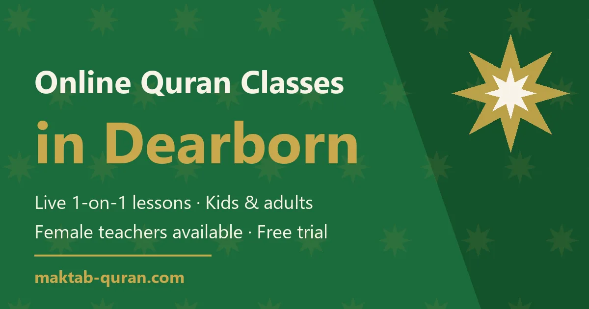 Online Quran classes in Dearborn — live one-to-one lessons for kids and adults with Maktab Quran