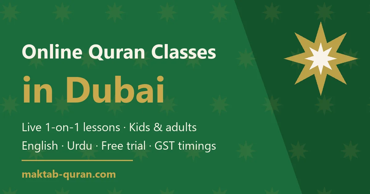 Online Quran classes in Dubai — live one-to-one lessons for kids and adults with Maktab Quran