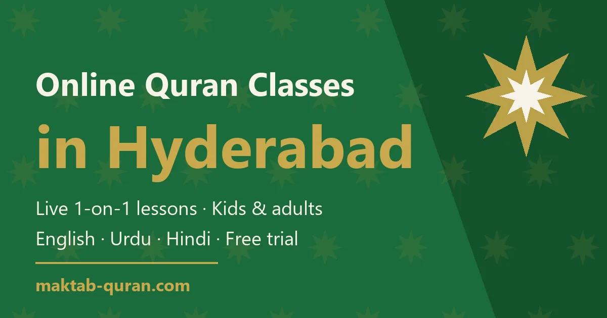 Online Quran classes in Hyderabad — live one-to-one lessons for kids and adults with Maktab Quran