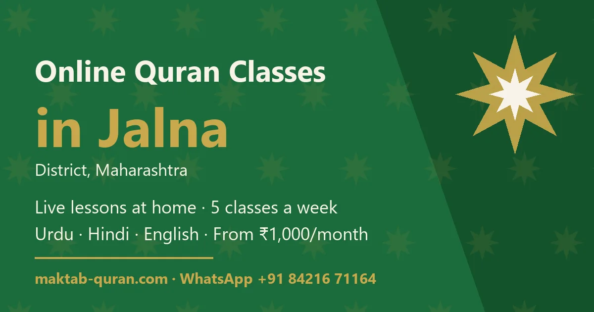 Online Quran classes in Jalna district, Maharashtra — live lessons for kids and adults with Maktab Quran