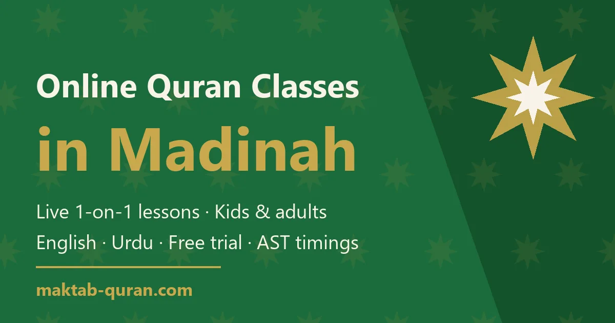 Online Quran classes in Madinah &mdash; live one-to-one lessons for kids and adults with Maktab Quran