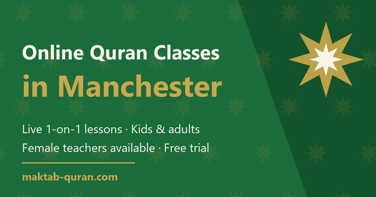 Online Quran classes in Manchester — live one-to-one lessons for kids and adults with Maktab Quran