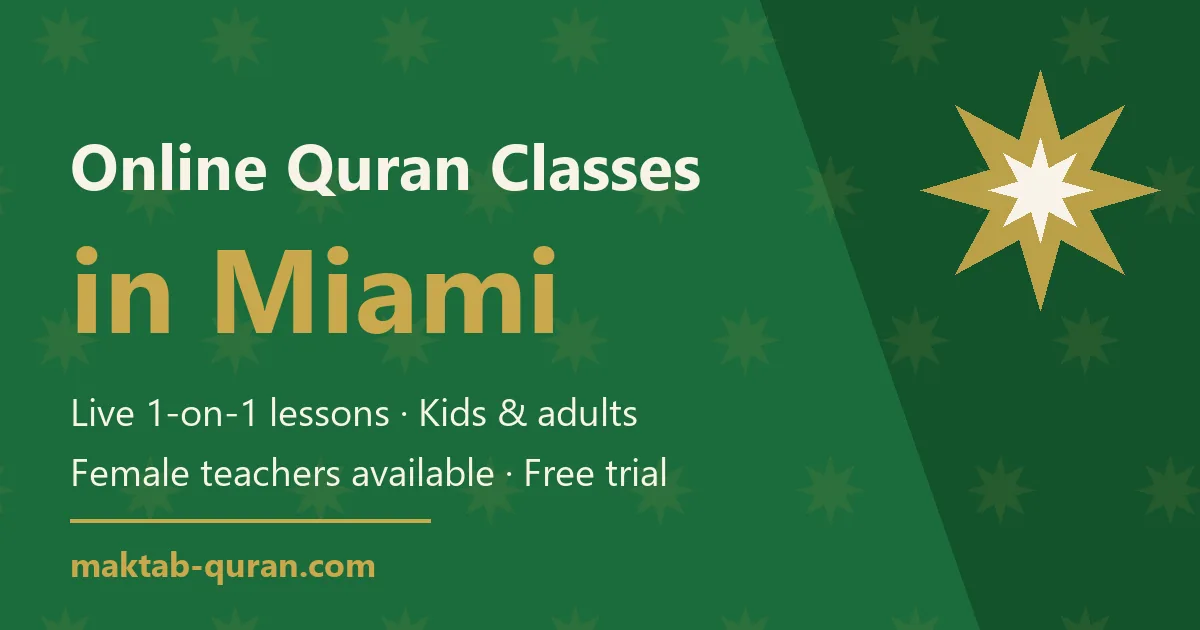 Online Quran classes in Miami — live one-to-one lessons for kids and adults with Maktab Quran