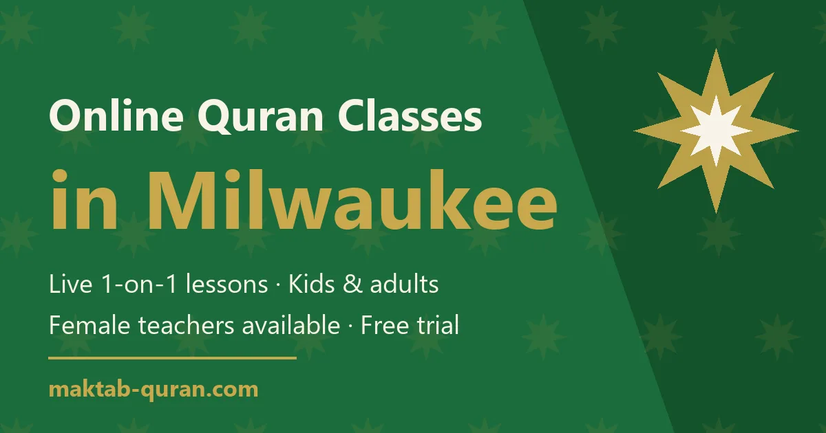 Online Quran classes in Milwaukee — live one-to-one lessons for kids and adults with Maktab Quran