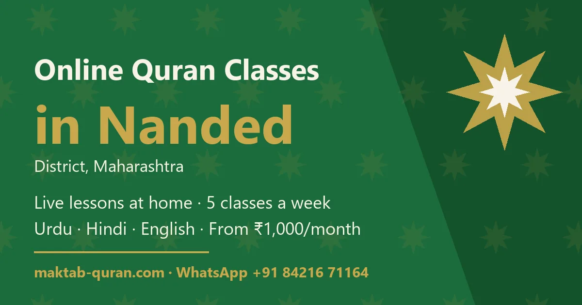 Online Quran classes in Nanded district, Maharashtra — live lessons for kids and adults with Maktab Quran