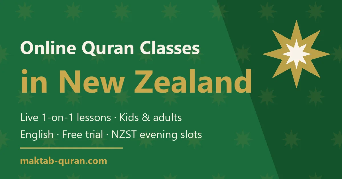 Online Quran classes in New Zealand — live one-to-one lessons for kids and adults with Maktab Quran