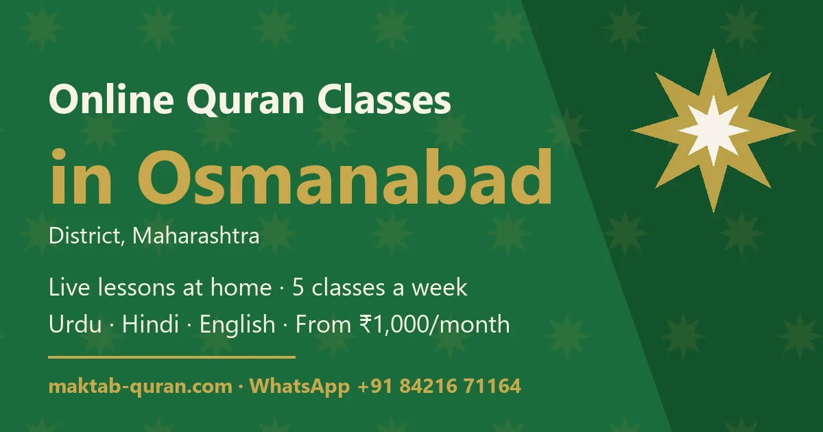 Online Quran classes in Osmanabad district, Maharashtra — live lessons for kids and adults with Maktab Quran