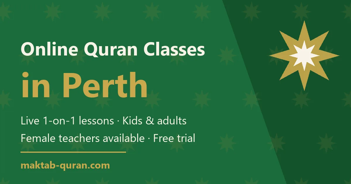 Online Quran classes in Perth — live one-to-one lessons for kids and adults with Maktab Quran