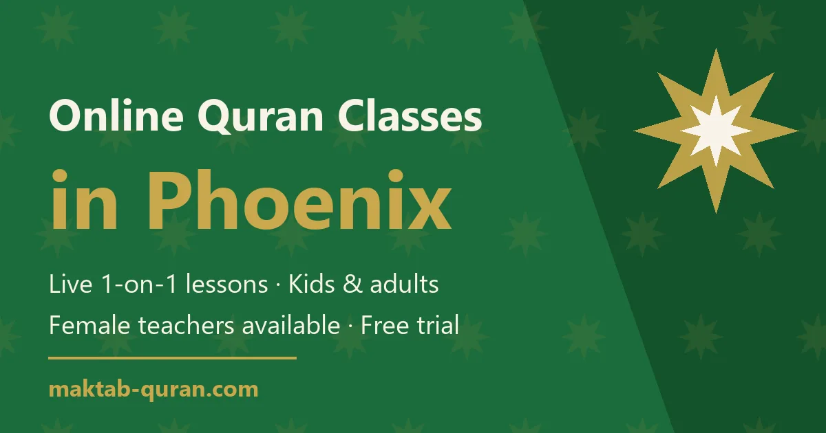 Online Quran classes in Phoenix — live one-to-one lessons for kids and adults with Maktab Quran