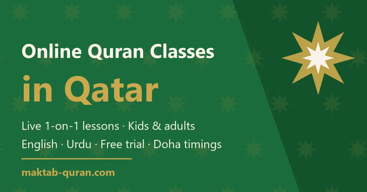 Online Quran classes in Qatar — live one-to-one lessons for kids and adults with Maktab Quran