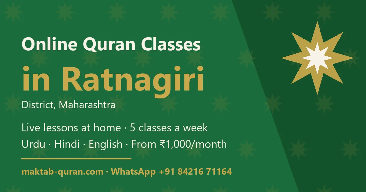 Online Quran classes in Ratnagiri district, Maharashtra — live lessons for kids and adults with Maktab Quran