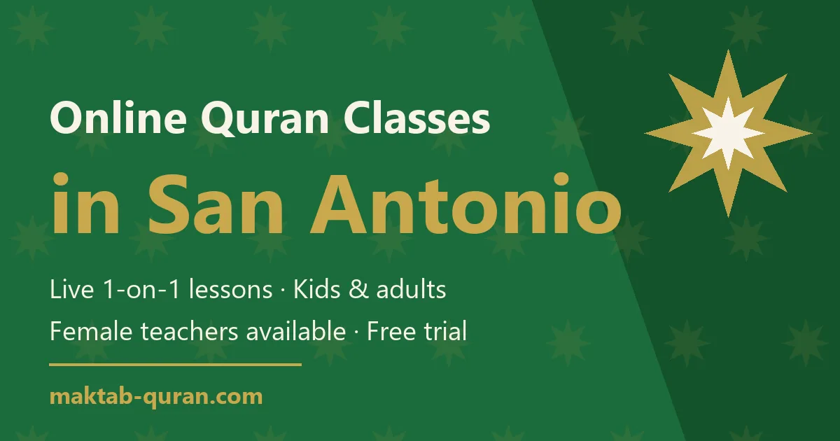 Online Quran classes in San Antonio — live one-to-one lessons for kids and adults with Maktab Quran
