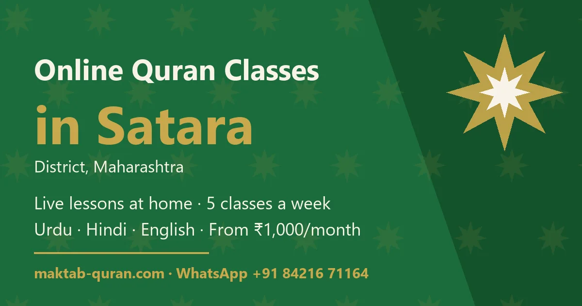 Online Quran classes in Satara district, Maharashtra — live lessons for kids and adults with Maktab Quran