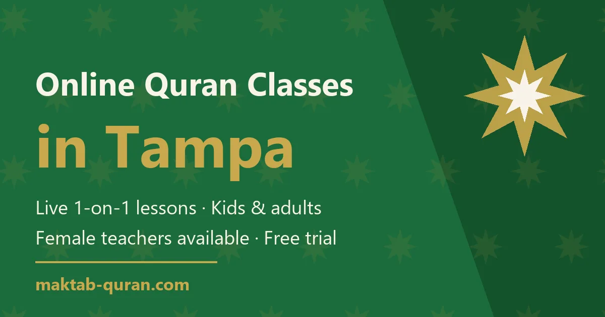 Online Quran classes in Tampa — live one-to-one lessons for kids and adults with Maktab Quran